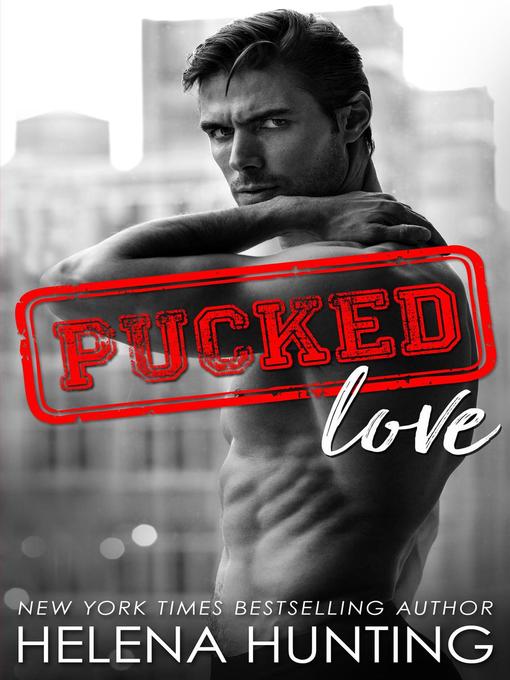 Title details for Pucked Love by Helena Hunting - Available